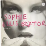 Sophie Ellis-Bextor - Get Over You