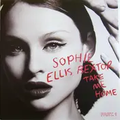 Sophie Ellis-Bextor - Take Me Home (A Girl Like Me) - Part. 1