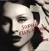 Sophie Ellis-Bextor - Take Me Home (A Girl Like Me)