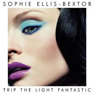 Sophie Ellis Bextor - Trip the Light Fantastic