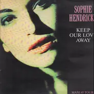 Sophie Hendrickx - Keep Our Love Away
