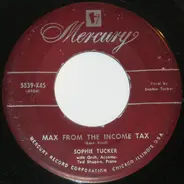 Sophie Tucker - Max From The Income Tax