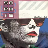 Sophie - Broken Tale
