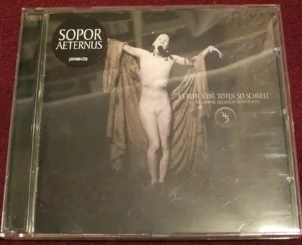 Sopor Aeternus & The Ensemble Of Shadows - Es Reiten Die Toten So Schnell (Or: The Vampyre Sucking At His Own Vein)
