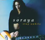 Soraya - Stay Awhile