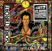 Sore Throat - Disgrace To The Corpse Of Sid / Unhindered By Talent