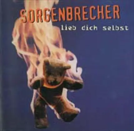 Sorgenbrecher - Lieb dich selbst