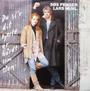 7inch Vinyl Single - Søs Fenger & Lars Muhl - Du Si'r Dit Hjerte Er Hårdt Som Sten