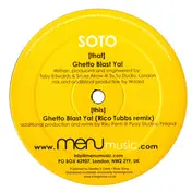 Soto - Ghetto Blast Ya!