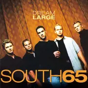 CD - South 65 - Dream Large