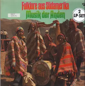 Various Artists - Folklore Aus Südamerika - Musik Der Anden