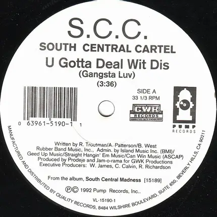 S.C.C South Central Cartel - U Gotta Deal Wit Dis (Gansta Luv) / Ya Getz Clowned