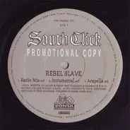 South Click - Rebel Slave / Breakout