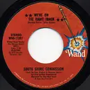 7inch Vinyl Single - South Shore Commission - We're On The Right Track / I'd Rather Switch Than Fight