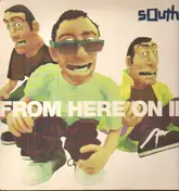 South - From Here On In