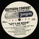 10'' - Southern Comfort Featuring Nolan Epps - Let's Go Disco