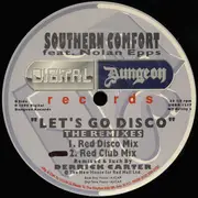 12inch Vinyl Single - Southern Comfort - Let's Go Disco (The Remixes)