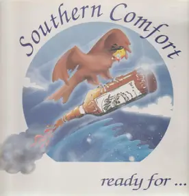 Southern Comfort - Ready For...