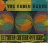 LP - Southern Culture On Skids - Kudzu Ranch - VISCERAL GARAGEROCK PUNCH TO AMERICAN ROOTS