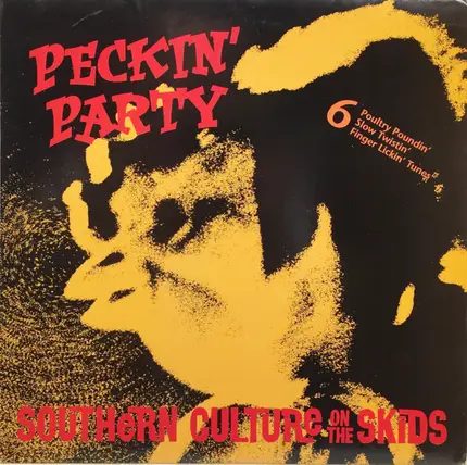 Southern Culture On The Skids - Peckin' Party
