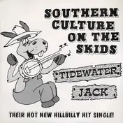 Southern Culture on the Skids - Tidewater Jack / My General Lee