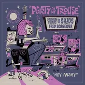 Southern Culture On Skids - Party At My Trouse