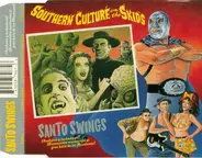 Southern Culture On The Skids - Santo Swings!