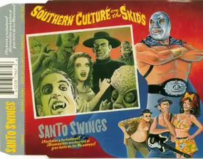 Southern Culture on the Skids - Santo Swings!