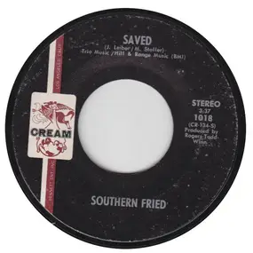 Southern Fried - Saved / Sixteen Ton