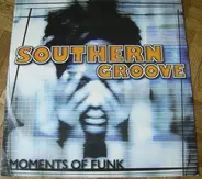 Southern Groove - Moments of Funk