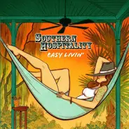 Southern Hospitality - Easy Livin'