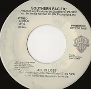 Southern Pacific - All Is Lost