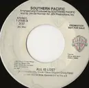 7inch Vinyl Single - Southern Pacific - All Is Lost