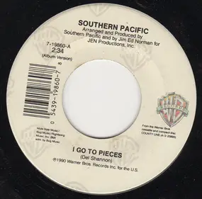 Southern Pacific - I Go To Pieces / Beyond Love