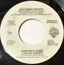 7inch Vinyl Single - Southern Pacific - Someone's Gonna Love Me Tonight