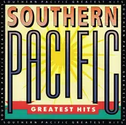 Southern Pacific - Greatest Hits