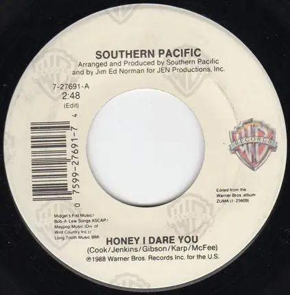 Southern Pacific - Honey I Dare You