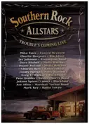 Southern Rock Allstars - Trouble's Coming Live
