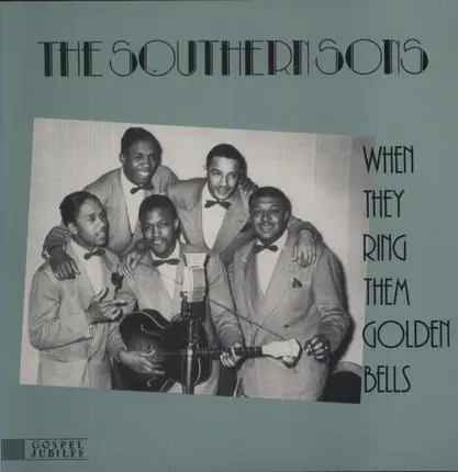 Southern Sons - When They Ring Them..