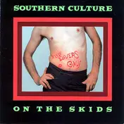 Southern Culture On Skids - For Lovers Only