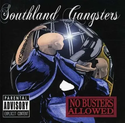Southland Gangsters - No Busters Allowed