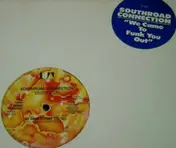 southroad connection - We Came To Funk You Out