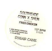 Southsyde Conn X Shun - Sugar Cane / We Gon' Win!! (Y'all Gon' Lose)