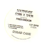 Southsyde Conn X Shun - Sugar Cane / We Gon' Win!! (Y'all Gon' Lose)