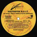 12'' - Southsyde B.O.I.Z. - Get Ready, Here It Comes (It's The Choo-Choo) - Promo