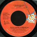 7'' - South Shore Commission - Train Called Freedom
