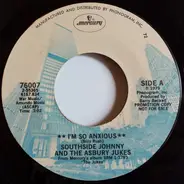 Southside Johnny & The Asbury Jukes - I'm So Anxious