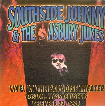 Southside Johnny & The Asbury Jukes - Live! At The Paradise Theater, Boston, MA 12.23.78