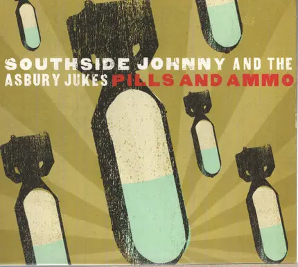 Southside Johnny & The Asbury Jukes - Pills & Ammo
