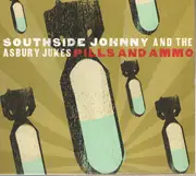 CD - Southside Johnny & The Asbury Jukes - Pills And Ammo - Digipak